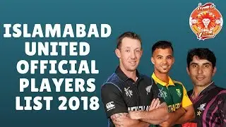 Islamabad United  players List 2018 | Team Squad PSL 2018 |