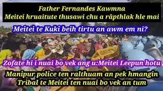Manipur:Metei Leepun hotu in Zofate I nuai bo vek ang u a ti | Father Fernandes Kawmna