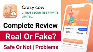 Crazy Cow Loan App Review ✅ Crazy Cow Loan App Real Or Fake 🤔 Crazy Cow App Kaisa Hai?