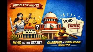 Article 12 and Article 13 of the Indian Constitution Simplified | Know the Definition of a State