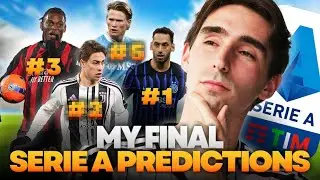 These are my FINAL Serie A Predictions...