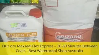 7 Advantages of Waterproofing with Drizoro Maxseal Flex Express - get your job done the same day
