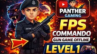 Panther gaming FPS commando gun game offline level 1 #panther #gaming #video 