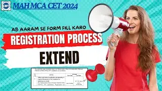 Registration Process Date Extend II Mah Mca Cet 2024..