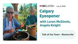 Talk of the Town - Markerville August 8, 2025
