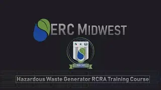 ERC Midwest Annual RCRA Hazardous Waste Generator Course Promotion