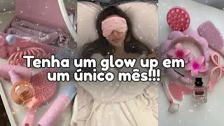 🌷Como ter um GLOW UP em um &uacute;nico m&ecirc;s? (30 dias) | dicas de glow up | beleza | autocuidado 
