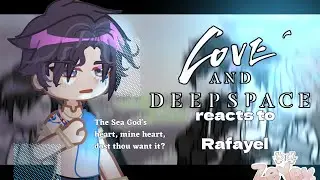 Love and Deepspace react to each other  /⁠ᐠ⁠｡⁠ꞈ⁠｡⁠ᐟ⁠\ Rafayel | LADS Gcrv | 2/5 | Angst | Ze Yev