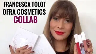 Francesca Tolot &Ofra Cosmetics Palettes and Liquid Lipsticks