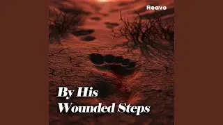 By His Wounded Stpes