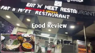 Best Restaurant in Bangalore | Bangalore Food Review | Food Review | Eat N Meet Restaurant l#viral