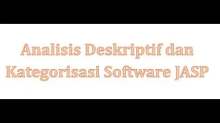 JASP Analisis Deskriptif dan kategorisasi