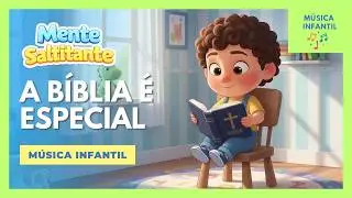 A Bíblia é Especial - [Clipe Infantil] - Mente Saltitante 