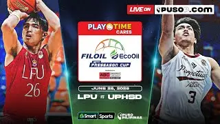 Playtime Cares 18th Filoil EcoOil Preseason Cup | LPU vs UPHSD