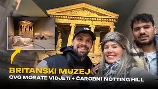 Britanski muzej: Ovo morate vidjeti + čarobni Notting Hill