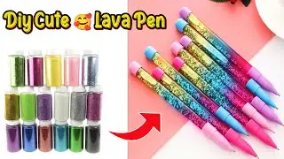 How to make Lava Glitter Pen | Diy Liquid glitter pen | Homemade glitter pen | Diy glitter pen 