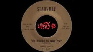 TIMMY SMITH   IM WILLING TO LOVE YOU   STARVILLE