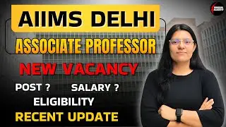 AIIMS Delhi Nursing Associate Professor Vacancy 2025 | Salary ₹1.4 Lakh | Apply Online Now | Kirosha