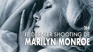 [#NSF 264] - Le dernier shooting de Marilyn Monroe