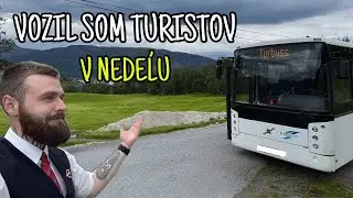 PRACOVNÁ NEDEĽA: PRVÁ SKÚSENOSŤ S TURISTAMI | VODIČ AUTOBUSU NÓRSKO 🚌🌲