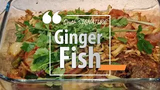 Ginger Fish | Indian Food | Fish Recipes | South Signature Cooking