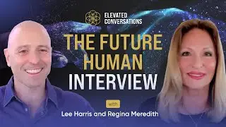 A Deep Dive into The Future Human with Lee Harris and Regina Meredith