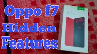 Oppo f7 hidden features