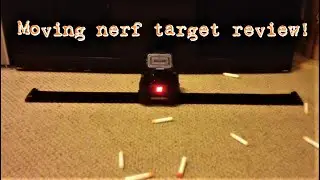Moving Nerf Target Review