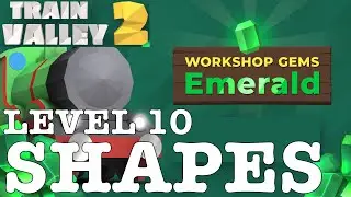 TRAIN VALLEY 2 | DLC: WORKSHOP GEMS EMERALD: LEVEL 10 - SHAPES | 5 STARS