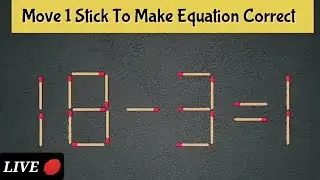 LIVE 🔴 Only 1% Can Solve This Matchstick Puzzle | Move Just ONE Stick!