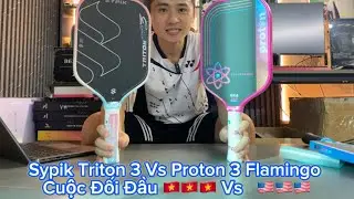 So S&aacute;nh: Sypik Triton 3 Vs Proton 3 Flamingo &mdash; Cuộc Đối Đầu Vợt Việt Nam 🇻🇳  V&agrave; Vợt USA 🇺🇸