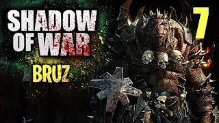 Shadow Of War GAMEPLAY (BRUZ) - The Poisoned Road | #7