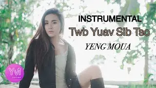 Twb Yuav Sib Tso  ( Instrumental ) - Yeng Moua ( Original )