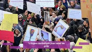 &lsquo;Li Rojava destkeftiy&ecirc;n jinan hedef t&ecirc;n girtin&rsquo;