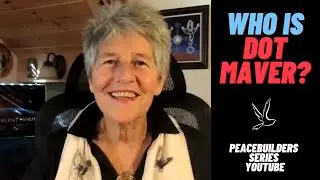 Who is Dot Maver? #Peacebuilder, Advocate and Leader! #Peace #Peacebuilders #HR1111