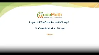CodeMath - TIMO 2 - L&yacute; thuyết chuy&ecirc;n đề: Lập số