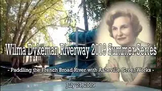 Wilma Dykeman Legacy Float Paddling the French Broad River with Asheville Greenworks 2019