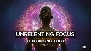 Unrelenting Focus | 8D Isochronic Tones | Binaural Harmonics | Beta 14 Hz | 2nd Schumann Resonance