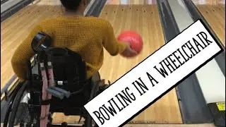 Bowling in a Wheelchair
