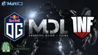OG vs InF - Game 2 - MDL Changsha Major - Group Stage