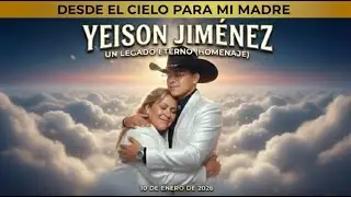 Yeison Jiménez 💔 | Desde el Cielo Para Mi MADRE 🕊️ (Álbum Completo)
