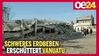 Schweres Erdbeben erschüttert Vanuatu