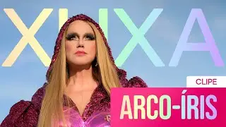 Xuxa - ARCO-ÍRIS (Versão Especial Mês do Orgulho Globoplay)