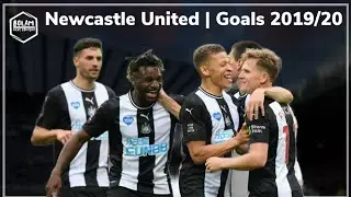 Newcastle United | All 50 goals scored | 2019/20