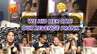 WE HID HER CAT!!!! OUR REVENGE PRANK