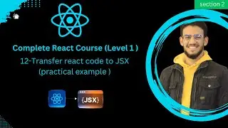 12-React Code to JSX: Practical Example Explained! | تحويل كود React إلى JSX