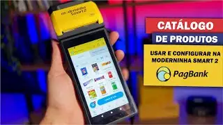 Cat&aacute;logo de Produtos na Maquineta Pagbank Moderninha Smart 2 - Configurar e usar