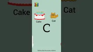C for Cake, Cat, Car and Candle | alphabet | A till Z for kids | capital letters