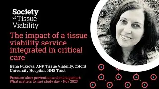The Impact of a Tissue Viability Service Integrated in Critical Care &ndash; Irena Pukiova