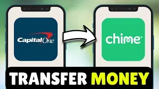 How To Transfer Money From Capital One To Chime - Full Guide (2025)